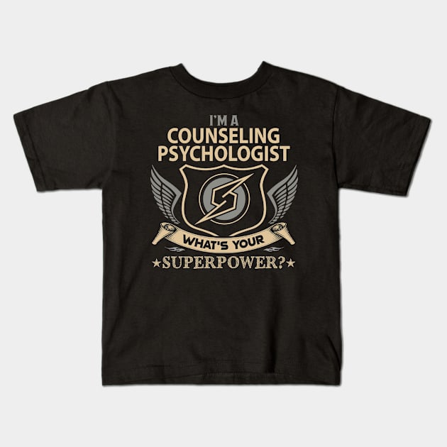 Counseling Psychologist T Shirt - Superpower Gift Item Tee Kids T-Shirt by Cosimiaart